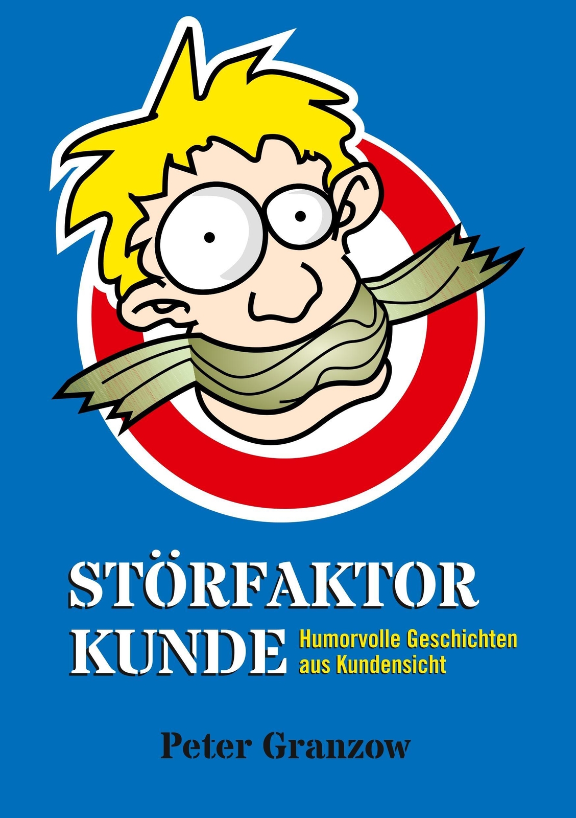 Thumbnail - Peter Granzow | Störfaktor Kunde | Taschenbuch | Deutsch (2014) |