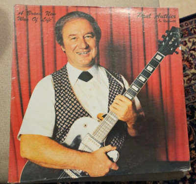 PAUL AUTHIER IN NASHVILLE A BRAND NEW WAY OF LIFE - VINYL - BRAND NEW/SEALED