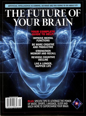 The Future of Your Brain Special Edition Magazine: Your Complete Guide to Help