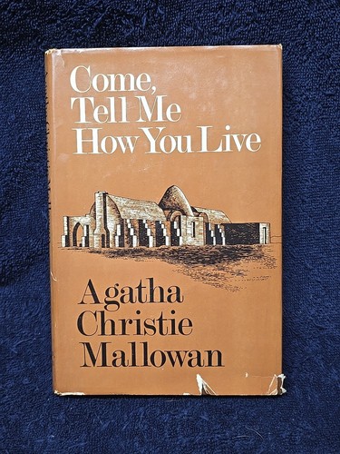 *RARE Come, Tell Me How You Live Agatha Christie Mallowan Book Club Edition 1974 - Picture 1 of 7