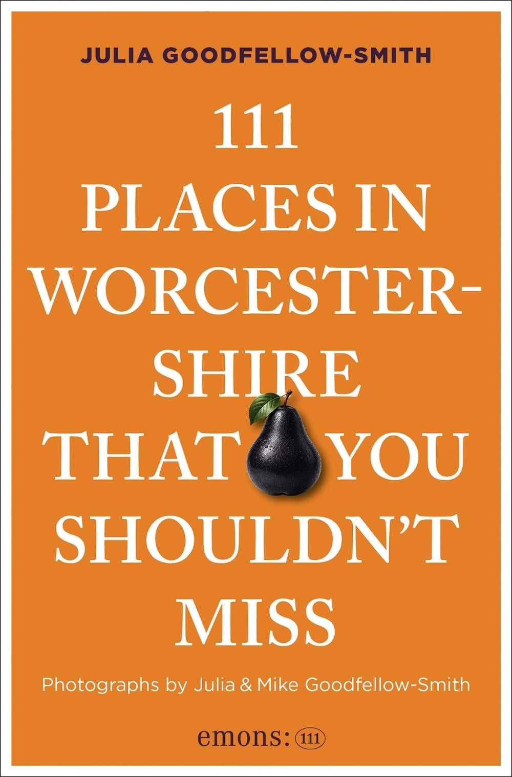 111 Places In Worcestershire That You Sh - Image 4