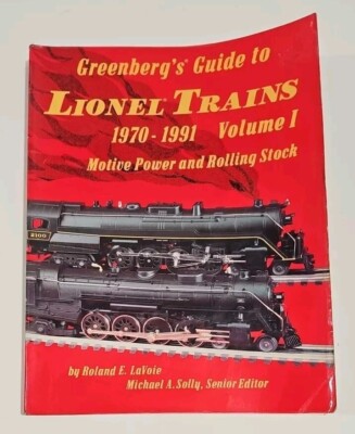 GREENSBERG'S GUIDE TO LIONEL TRAINS 1970-1991 VOLUME I