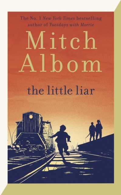 The Little Liar by Mitch Albom (Hardback Book)