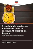 Juan Camilo RiañO | StratéGie De Marketing NuméRique Pour Un Restaurant...