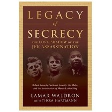 Legacy of Secrecy: The Long Shadow of the JFK Assassination