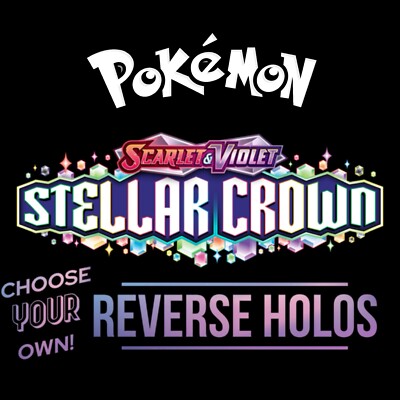 Pokemon - Stellar Crown Reverse Holo Einzeln - Karte aussuchen