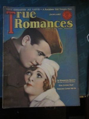 True Romances Magazine January 1928 He Worshipped Beauty She Cheated at Love