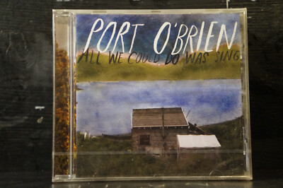 Port O´Brien - All We Could Do Was Sing (still sealed)