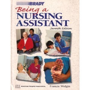 Being a Nursing Assistant: Workbook
