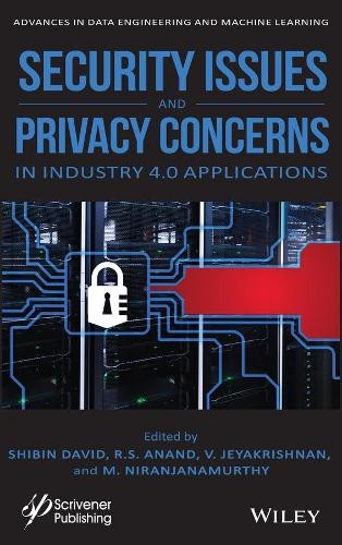 Security Issues and Privacy Concerns in Industry 4.0 Applications David Hardback