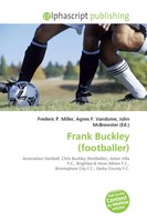 Frank Buckley (Footballer) Frederic P. Miller (U. A.) Taschenbuch Englisch 2026