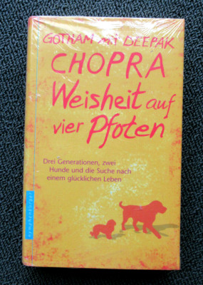 OVP / NEU: CHOPRA Weisheit auf vier Pfoten von Gotham mit Deepak - HC VERLAGSNEU