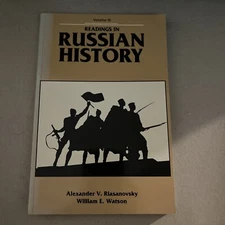 Readings in Russian History Vol 3 By Alexander V. Riasanovsky & William Watson
