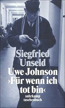 Uwe Johnson: »Für wenn ich tot bin«: Mit einer Nach... | Buch | Zustand sehr gut