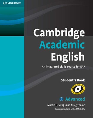 Cambridge Academic English C1 Advanced Student's Book: An Integrated Skills ...