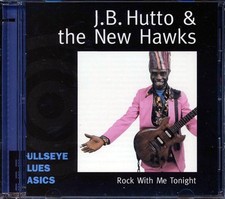 CD JB Hutto & The New Hawks - Rock With Me Tonight