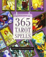 365 Tarot Spells: Creating the Magic in Each Day,Sasha Graham