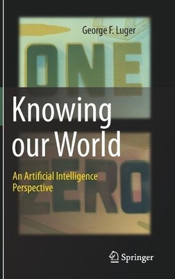 Unsere Welt kennen: Eine Perspektive künstlicher Intelligenz - 9783030718725