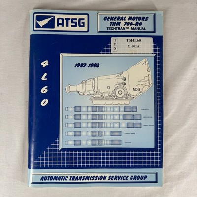 GM THM 700-R4 (4L60) Transmission Rebuild / Repair Manual 1987-1993