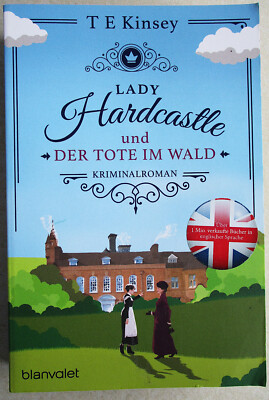 T E Kinsey Lady Hardcastle und der Tote im Wald / Lady Hardcastle Bd.1 TOPZUSTAN