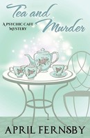 Tea And Murder, April Fernsby