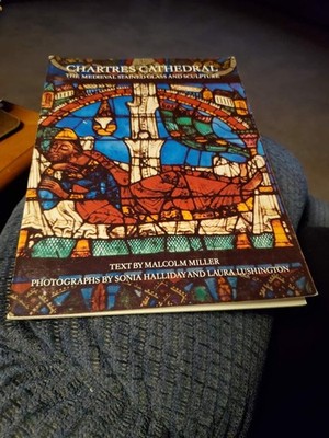 Chartres Cathedral The Medieval Stained Glass and Sculpture