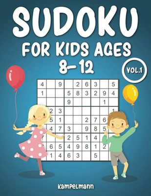 Sudoku for Kids Ages 8-12: 200 Fun Sudoku Puzzles for Children Age 8, 9, 10, 11,