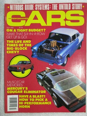 BACK ISSUE HI-PERFORMANCE CARS MAGAZINE JULY1982, NITROUS, AMX, COUGAR ELIMINATR