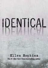 Identical - Hardcover By Hopkins, Ellen - GOOD