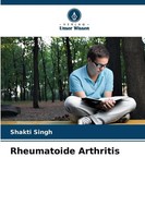Rheumatoide Arthritis Shakti Singh Taschenbuch 52 S. Deutsch 2025