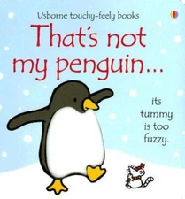 That's Not My Penguin (Touchy-Feely Board Books) - Hardcover - GOOD