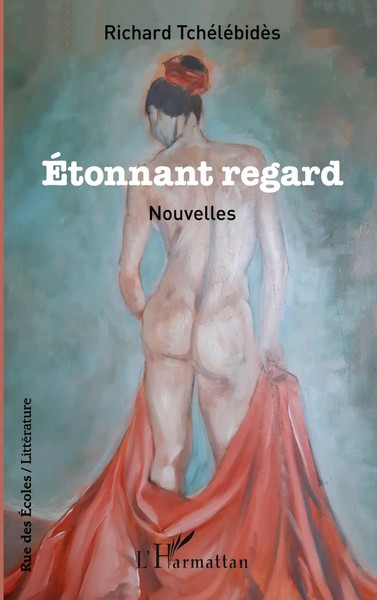 Etonnant Regard Nouvelles Richard TchéLéBidèS Taschenbuch Rue des écoles 162 S.-image