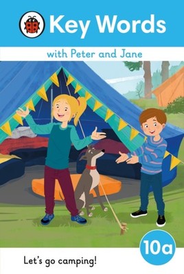 Key Words with Peter and Jane Level 10a  Lets Go Camping HARDBACK 9780241511008