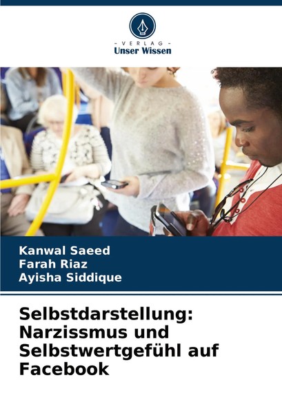 Kanwal Saeed (U. A.) | Selbstdarstellung: Narzissmus Und SelbstwertgefüHl Auf...-image