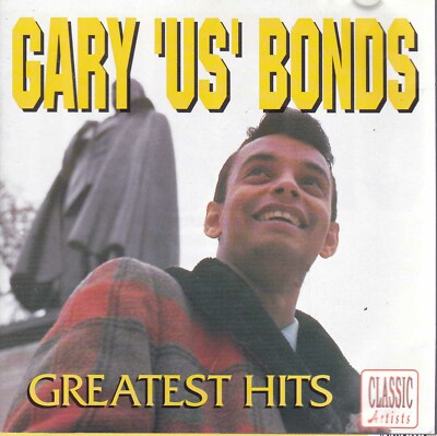 GARY 'US' BONDS Greatest Hits CD   SirH70