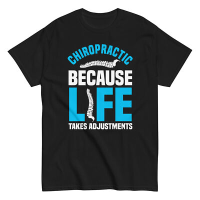 Funny Chiropractor Shirt Chiropractic Humor Life Takes Adjustments Tee 