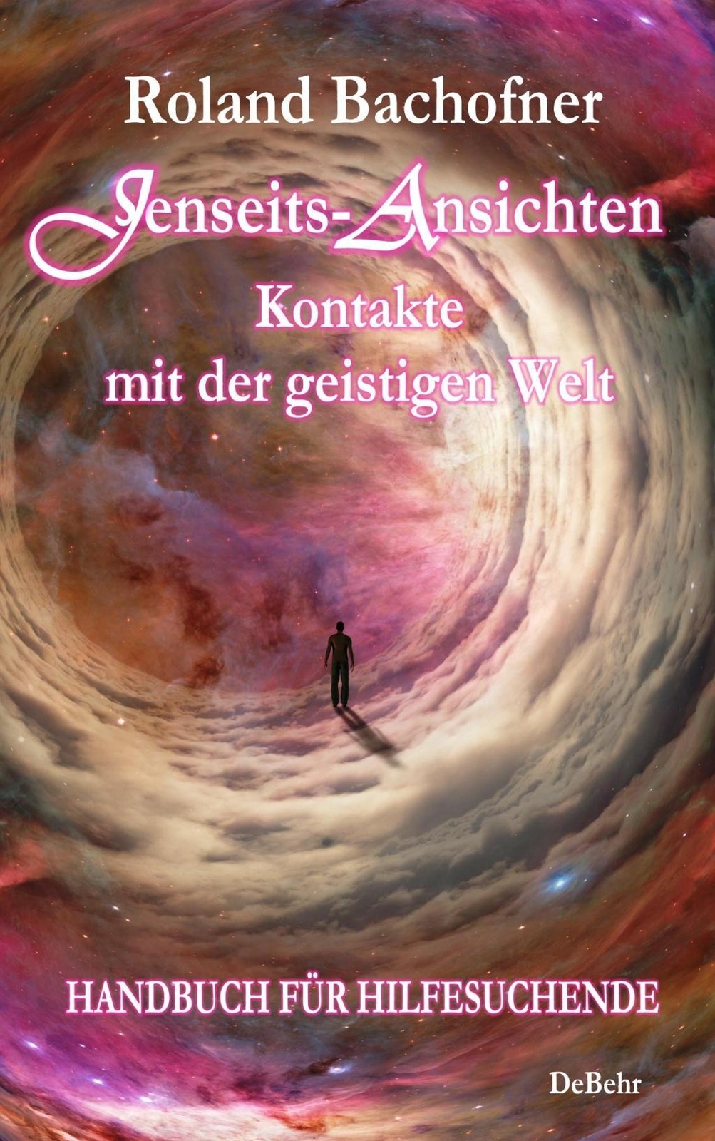 Thumbnail - Jenseits - Ansichten - Kontakte Mit Der Geistigen Welt, Roland