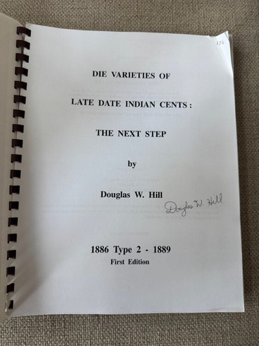 Die Varieties of Late Date Indian Cents: The Next Step - Hill - Autographed #106 - Picture 2 of 3