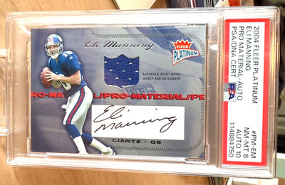2004 Fleer Platinum Eli Manning /224 Pro Material #PM-EM PSA 8 10 Auto Rookie
