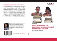 Peggy Muyabi | ParticipacióN De Los Padres En La ReduccióN Del Absentismo...