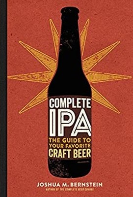 Complete IPA Guide to Favourite Craft Be Hardcover J. Bernstein