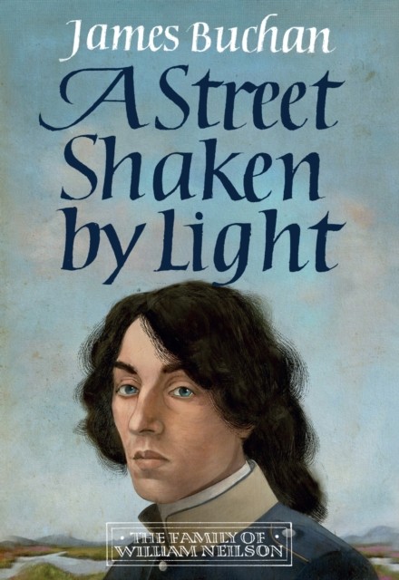 A Street Shaken by Light by James Buchan (Hardback Book)