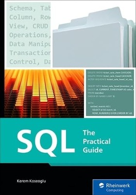 SQL: Der Praxisleitfaden - NEU Kerem Koseoglu 2025