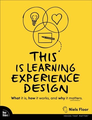 THIS IS LEARNING EXPERIENCE DESIGN by Niels Floor Paperback Self Help Business