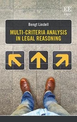 Multi-criteria Analysis in Legal Reasoning by Bengt Lindell: New
