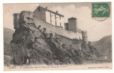 Old postcard 2B - Corte: Castle-fort built by Istria (Hte-CORSICA) written on 01-06-1914