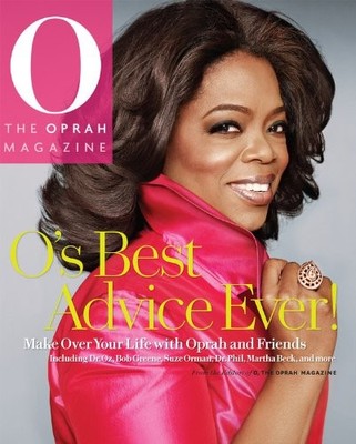 O's Best Advice Ever!: Make Over Your Life with Oprah & Friends,
