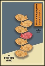 Starkie Mak Remembering Taiyaki (Paperback)