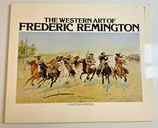The Western Art of Frederic Remington by Matthew Baigell, 1976, Soft Cover