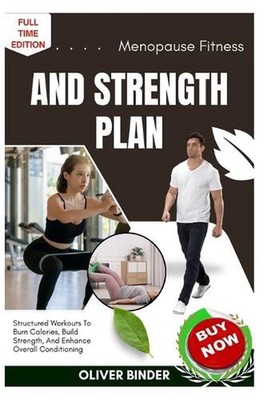 Menopause Fitness And Strength Plan: Support Healthy Aging With Gentle Workouts 